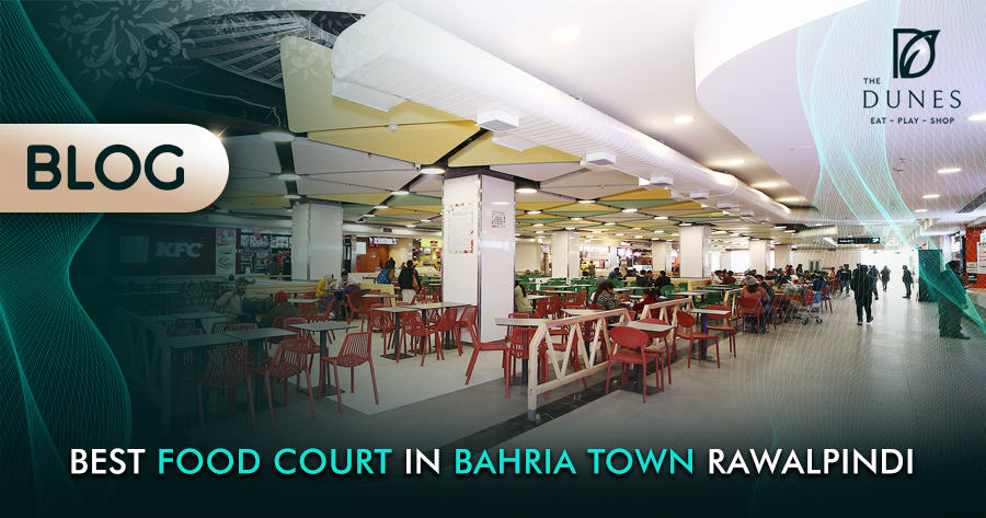 Best Food Court In Bahria Town rawalpindi