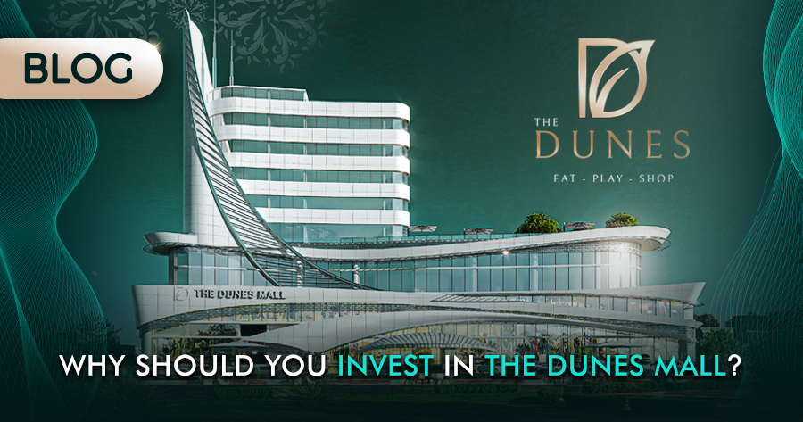Invest in the dunes mall
